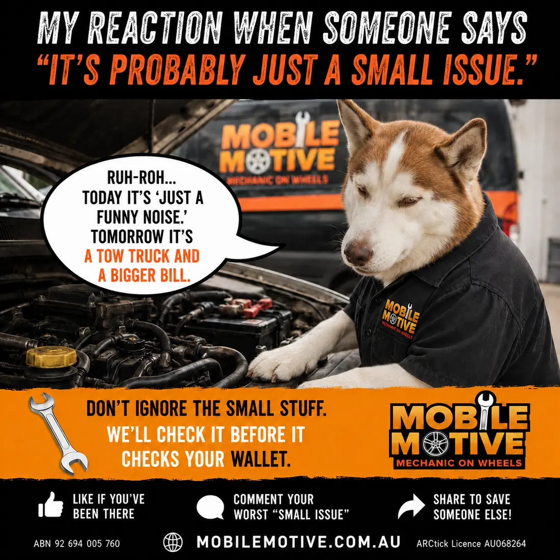 George the husky warning that a small vehicle issue can become a tow truck and larger repair bill